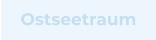Ostseetraum