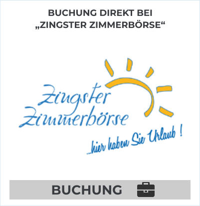 BUCHUNG DIREKT BEI„ZINGSTER ZIMMERBÖRSE“ BUCHUNG